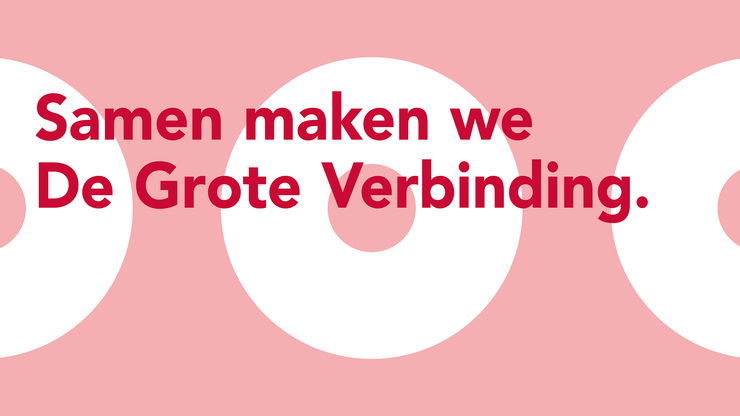 Samen maken we De Grote Verbinding